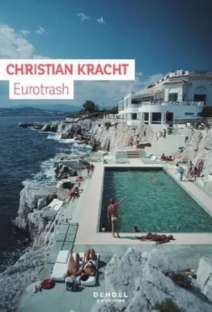 Christian Kracht - Eurotrash